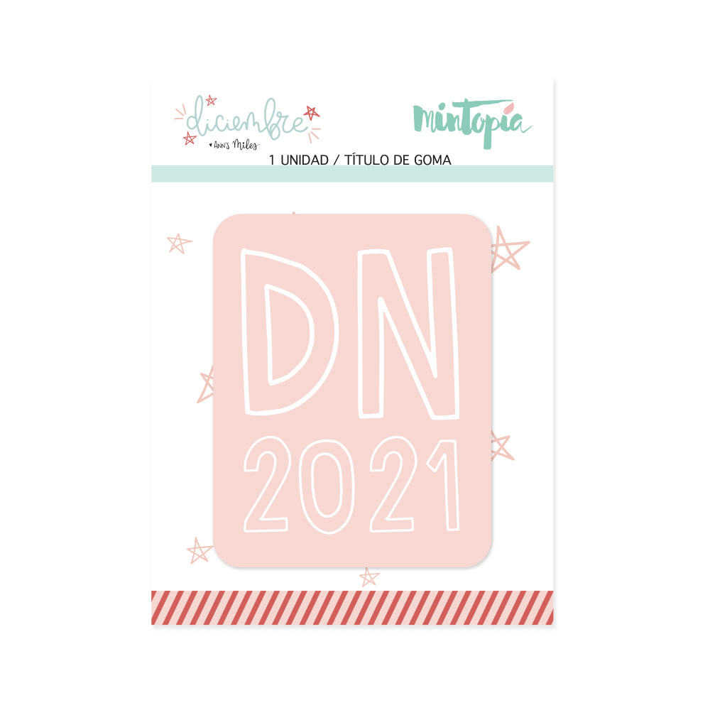 Título de goma DN 2021 Rosa Diciembre de Mintopía